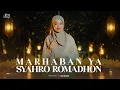 ALMA ESBEYE - MARHABAN YA  SYAHRO ROMADHON