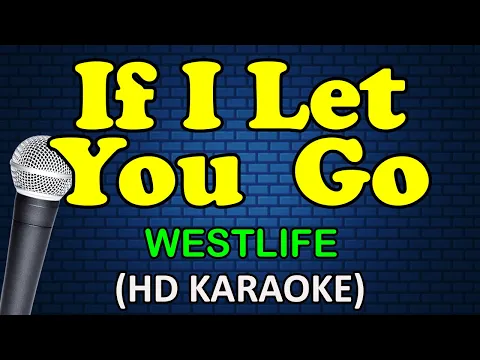 Download MP3 IF I LET YOU GO - Westlife (HD Karaoke)