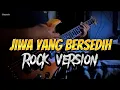 Download Lagu Jiwa Yang Bersedih - Ghea Indrawari ( Pop punk Cover - LIRIK )