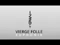 Download Lagu EUPHONIK - VIERGE FOLLE