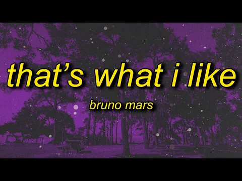 Download MP3 Bruno Mars - That’s What I Like (Slowed/TikTok Version) Lyrics | if you want it girl come and get it