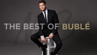 Michael Bublé The Best Of Bublé Full Album  Michael Bublé The Best Of Bublé Full Album