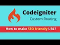 Custom Routing SEO friendly URL - CodeIgniter 3 Tutorial