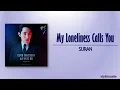 Lagu SURAN (수란) – 나의 외로움이 널 부를 때 (My Loneliness Calls You) [Tomorrow OST Part 3] [Rom|Eng Lyric]