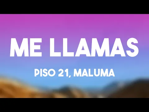 Download MP3 Me Llamas - Piso 21, Maluma (Lyrics)