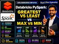 50 Databricks Pyspark Greatest vs Least vs Max vs Min