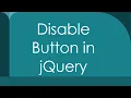 Disable Button in jQuery