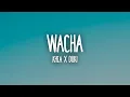 Download Lagu KHEA, DUKI - WACHA (Letra/Lyrics)