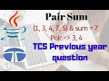 Pair Sum - pair of elements whose sum is equal to the given sum TCS Coding Questions Solved