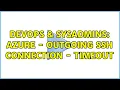 DevOps SysAdmins Azure - Outgoing SSH connection