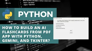 How to Build an AI Flashcards from PDF App with Python using Gemini and Tkinter ML Projects
