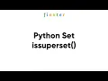 Python Set issuperset - Examples Explanations Runtime