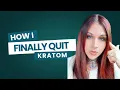 If you re thinking of quitting Kratom watch this first