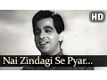 Download Lagu Nai Zindagi Se Pyar | Shikast Songs | Dilip Kumar | Nalini Jaywant | Durga Khote | Filmigaane