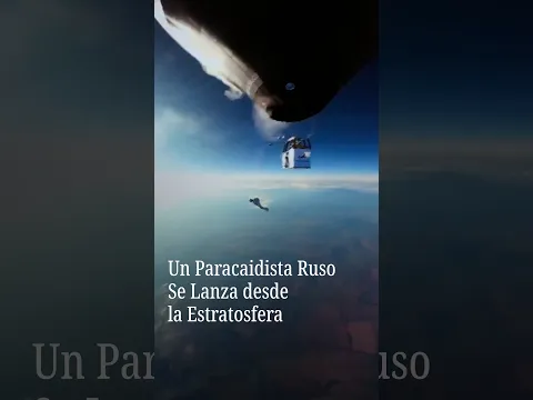 Un Paracaidista Ruso Se Lanza desde la Estratosfera