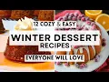 12 Easy Winter Dessert Recipes Everyone Will Love