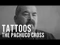 Chicano Tattoos and The Pachuco Cross