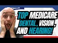 Best Dental Vision Hearing Plan to use with Medicare