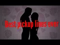 10 pickup lines help you to Impress a girl