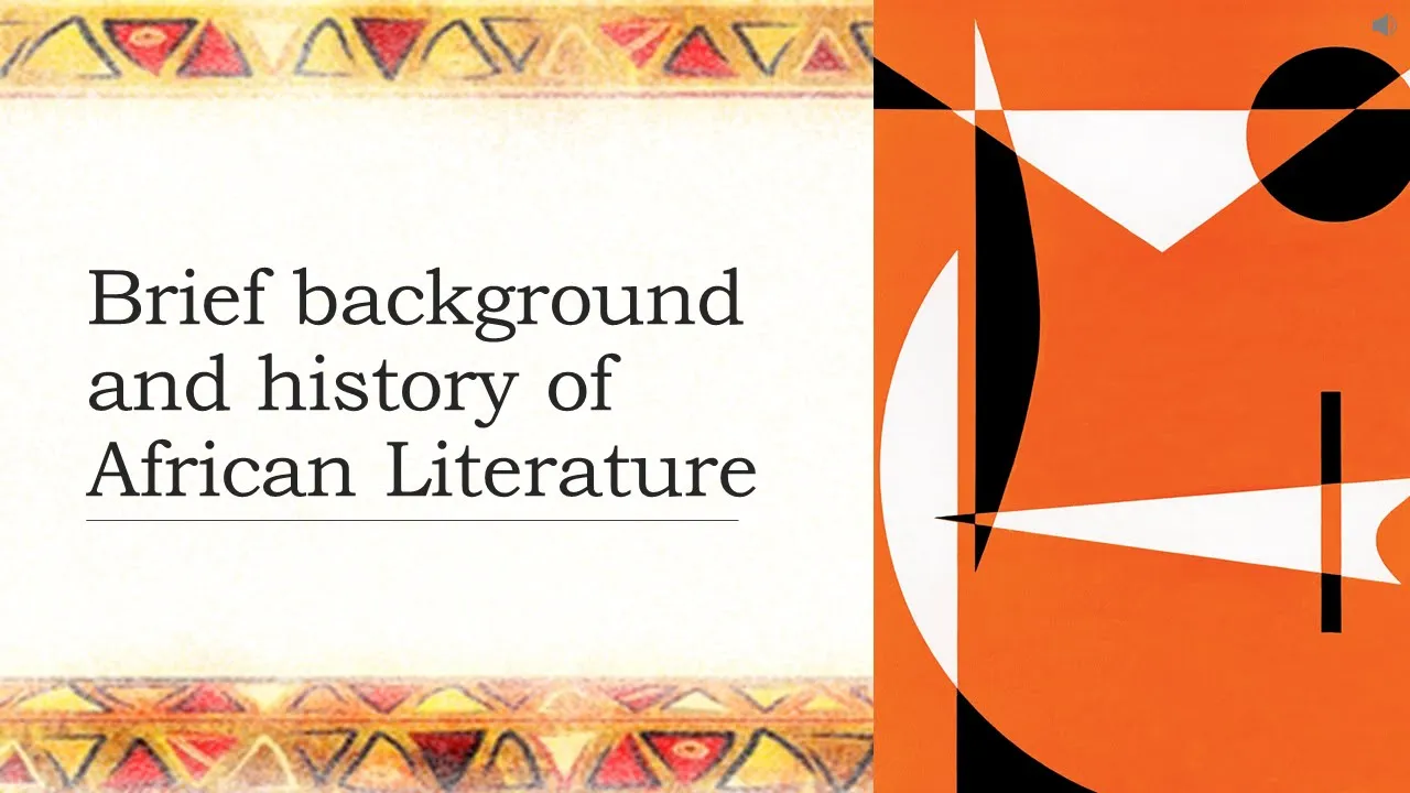 Brief Background and History of African Literature (Survey of the Afro-Asian Literature)