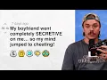 My boyfriend went completely SECRETIVE on me so my mind jumped to cheating Reddit Stories