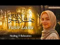Yasir Lana | Sholawat Terapi Jiwa \u0026 Penghilang Cemas