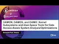 DAMON DAMOS and DAMO Kernel Subsystems and User-Space Tools for Data Access - SeongJae Park