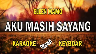 Download Karaoke AKU MASIH SAYANG // Ellen Mamo MP3