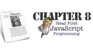 Head First JavaScript Programming Chapter 8