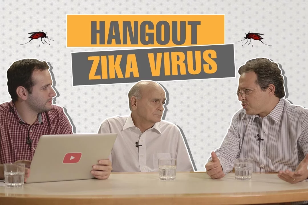 #HangoutZika | Drauzio Varella, Esper Kallás e Iberê Thenório