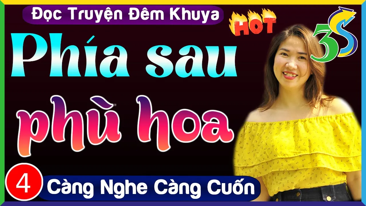 [TẬP 4] Phía Sau Phù Hoa- Truyện Ngắn Vừa Nghe Đã Thấy Hay