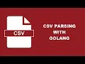 Parse CSV Data Using The Go Programming Language