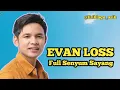 Download Lagu Evan Loss - Full Senyum Sayang (Lirik)