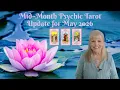 Mid Month Psychic Tarot Update for May 2026 by Pam Georgel