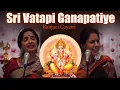 Download Lagu Sri Vatapi Ganapathiye- Sahana Ranjani-Gayatri | New Year Release