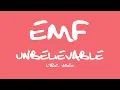 Download Lagu EMF - Unbelievable (Lyric Video)