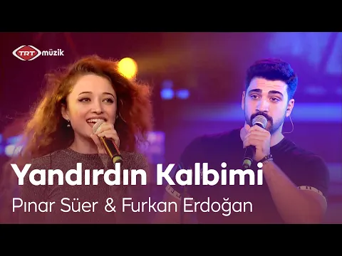 Download MP3 Pınar Süer \u0026 Furkan Erdoğan | Yandırdın Kalbimi (Canlı Performans)
