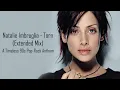 Natalie Imbruglia - Torn 💔📻 (Extended Mix) | A Timeless 90s Pop-Rock Anthem ✨