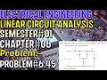 Linear Circuit Analysis Chapter Problem 45 Basic Engineering Circuit Analysis
