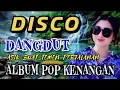 Download Lagu DISCO DANGDUT REMIX PILIHAN POPULER 2025 || VIRAL TRENDING TIKTOK, ASIK BUAT TEMEN PERJALANAN 