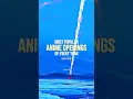 Download Lagu Most Popular Anime Openings of Each Year (2016–2019) 🎶