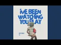 I ve Been Watching You Play