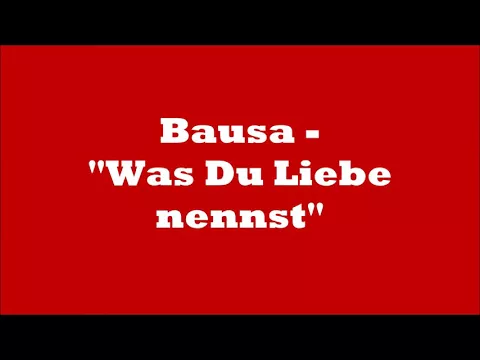 Download MP3 Bausa - Was du Liebe nennst ( Songtext ) 💕