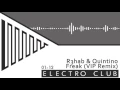 R3hab & Quintino - Freak (VIP Remix)