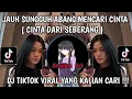 Download Lagu DJ CINTA DARI SEBERANG || JAUH SUNGGUH ABANG MENCARI CINTA - KU PANDANG2 ADIK DARI SEBERANG