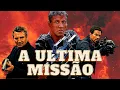 Download Lagu A Última Missão Filme Completo Dublado HD