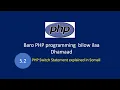 PHP programming bilow ilaa dhamaad Part 5 2 - switch statement explained in Somali language