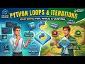 Master PYTHON LOOPS ITERATIONS For While Break Continue Explained Simply Python Tutorial