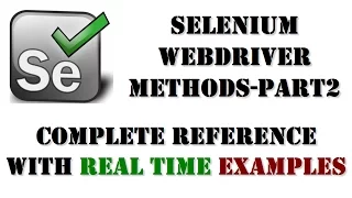 Selenium Tutorials Selenium WebDriver Methods with examples PART 2