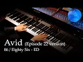Avid - 86 / Eighty-Six (Episode 22 version) ED [Piano] / Hiroyuki Sawano